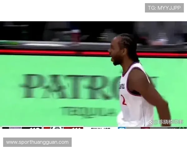 伦纳德单打撕裂换防，效率较上季明显提升